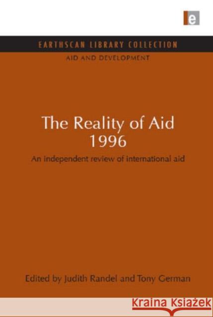 The Reality of Aid 1996 : An independent review of international aid Judith Randel Tony German 9781849710480