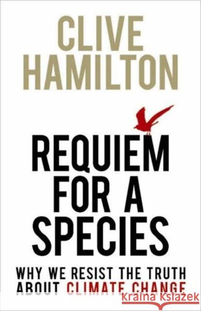 Requiem for a Species Clive Hamilton 9781849710817 0