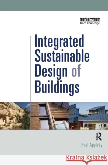 Integrated Sustainable Design of Buildings  9781849711173 EARTHSCAN LTD