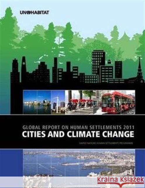 Cities and Climate Change: Global Report on Human Settlements 2011 Un-Habitat 9781849713702