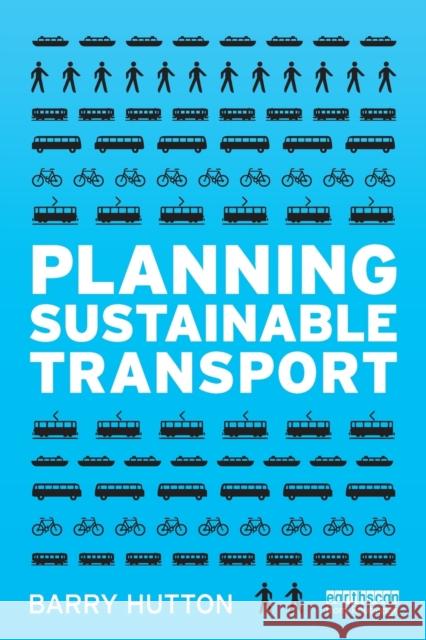 Planning Sustainable Transport Barry Hutton 9781849713917 0