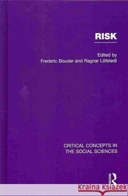 Risk Ragnar Lfstedt Ragnar Lofstedt Frederic Bouder 9781849714235