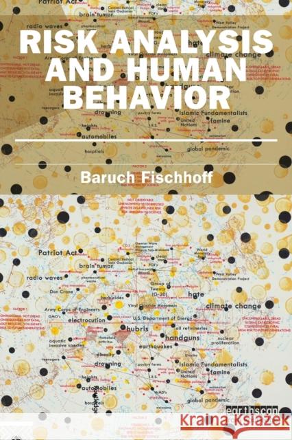 Risk Analysis and Human Behavior Baruch Fischhoff 9781849714433