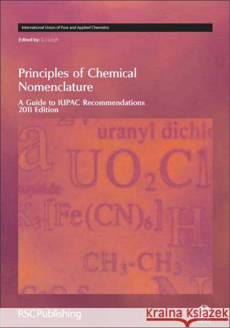 Principles of Chemical Nomenclature: A Guide to Iupac Recommendations 2011 Edition Leigh, Jeff 9781849730075 0