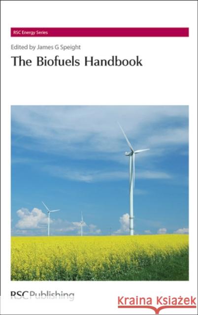 The Biofuels Handbook James Speight 9781849730266 0