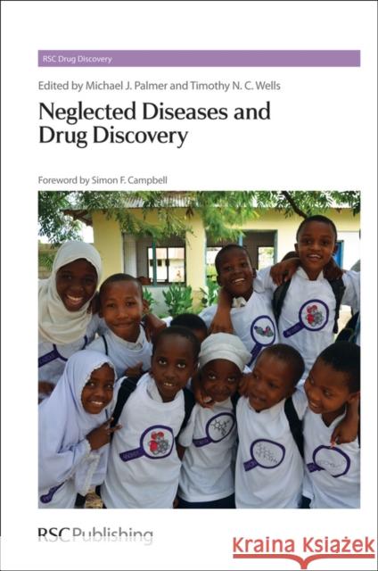 Neglected Diseases and Drug Discovery  9781849731928 RSC Drug Discovery