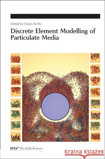 Discrete Element Modelling of Particulate Media  9781849733601 Royal Society of Chemistry