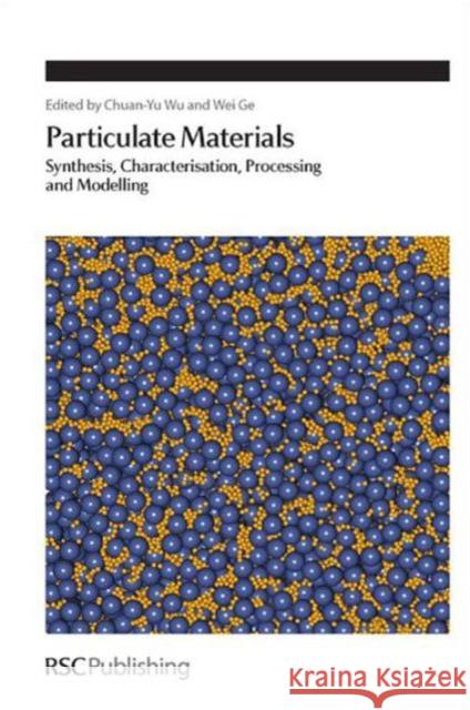 Particulate Materials: Synthesis, Characterisation, Processing and Modelling  9781849733663 Royal Society of Chemistry