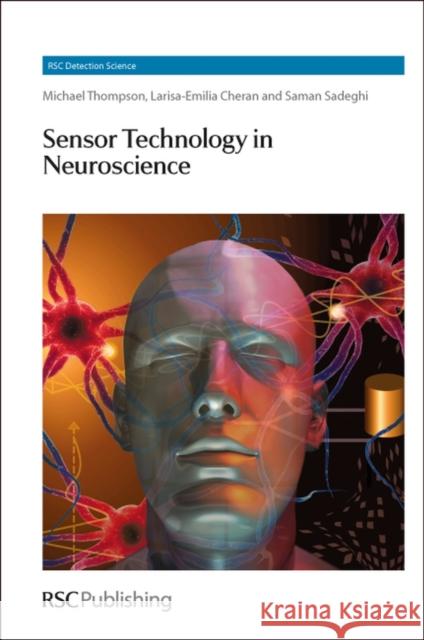 Sensor Technology in Neuroscience  9781849733793 Royal Society of Chemistry