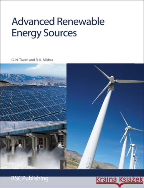 Advanced Renewable Energy Sources: Rsc Kumar Mishra, Rajeev 9781849733809 0