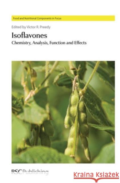 Isoflavones: Chemistry, Analysis, Function and Effects Ishii, K. 9781849734196