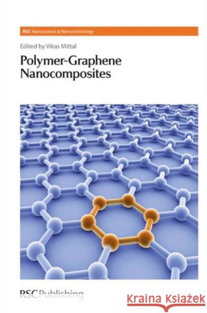 Polymer-Graphene Nanocomposites Mittal Vikas Nuzzo Ralph Kroto Harry 9781849735674