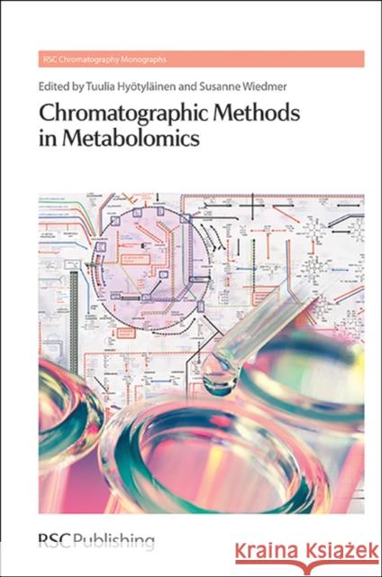 Chromatographic Methods in Metabolomics: Rsc  9781849736077 Royal Society of Chemistry