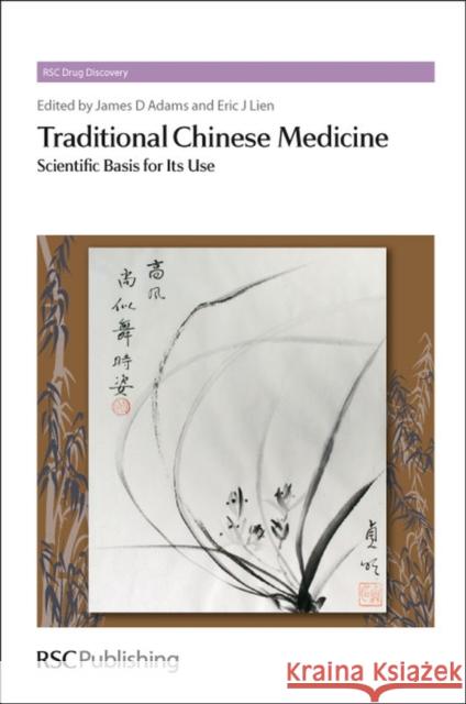 Traditional Chinese Medicine: Scientific Basis for Its Use Adams, James D. 9781849736619 0