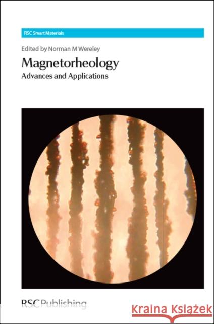 Magnetorheology: Advances and Applications Wereley, Norman M. 9781849736671 Royal Society of Chemistry