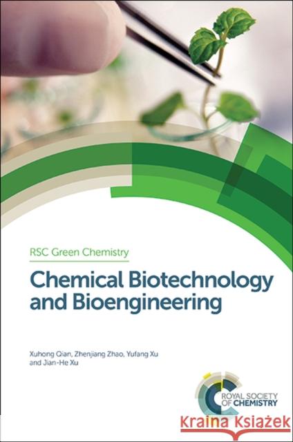 Chemical Biotechnology and Bioengineering  9781849738101 Royal Society of Chemistry
