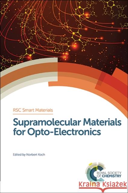 Supramolecular Materials for Opto-Electronics  9781849738262 Royal Society of Chemistry