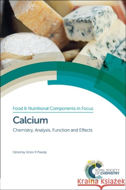 Calcium: Chemistry, Analysis, Function and Effects Preedy, Victor R. 9781849738873