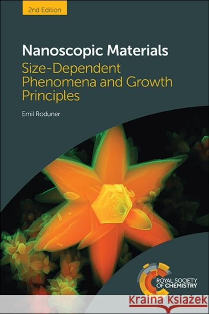 Nanoscopic Materials: Size-Dependent Phenomena and Growth Principles Emil Roduner 9781849739078