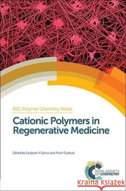 Cationic Polymers in Regenerative Medicine  9781849739375 Royal Society of Chemistry