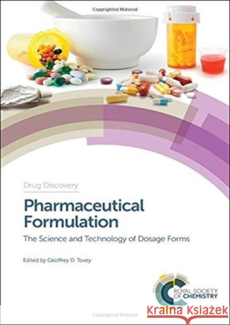 Pharmaceutical Formulation: The Science and Technology of Dosage Forms Trevor Jones 9781849739412 Royal Society of Chemistry