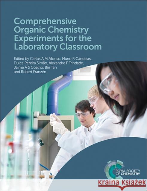 Comprehensive Organic Chemistry Experiments for the Laboratory Classroom Carlos A. M. Afonso Nuno R. Candeias Dulce Pereira Simao 9781849739634