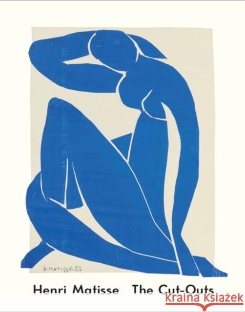 Henri Matisse: The Cut Outs Karl Buchberg 9781849761307 Tate Publishing