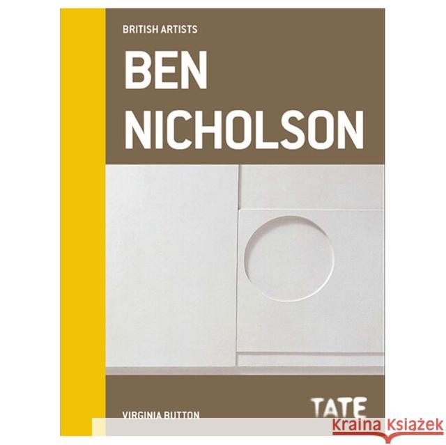 British Artists: Ben Nicholson Virginia Button 9781849762755