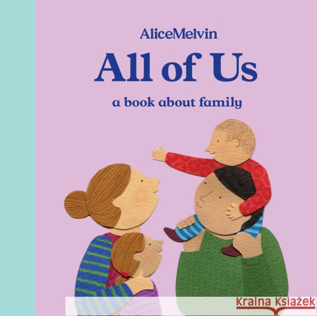 All of Us: A Book About Family  9781849765947 Tate Publishing