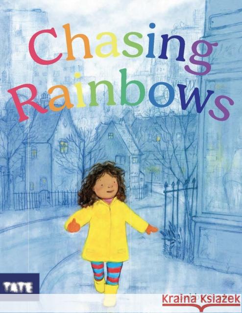 Chasing Rainbows Gabby Grant 9781849767606