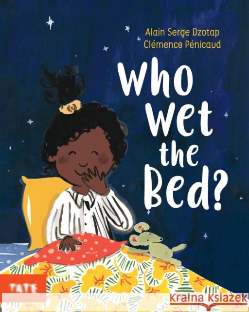 Who Wet the Bed? Alain Serge Dzotap 9781849769051 Tate Publishing