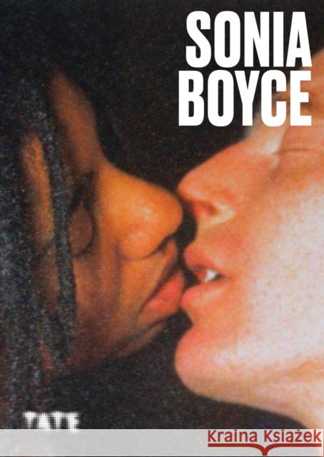 Artists Series: Sonia Boyce Elena Crippa 9781849769501 Tate Publishing
