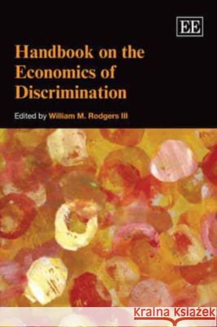 Handbook on the Economics of Discrimination William M. Rodgers III 9781849800129
