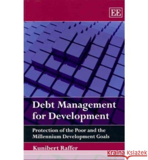 Debt Management for Development Kunibert Raffer 9781849801287