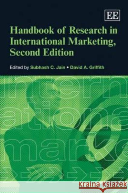 Handbook of Research in International Marketing Subhash C. Jain David A. Griffith  9781849803021