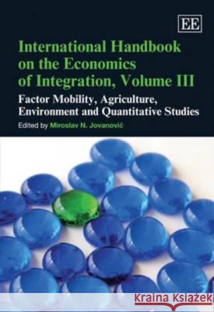 International Handbook on the Economics of Integration Miroslav N Jovanovic 9781849804271