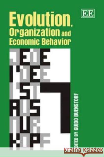 Evolution, Organization and Economic Behavior Guido Buenstorf   9781849806282