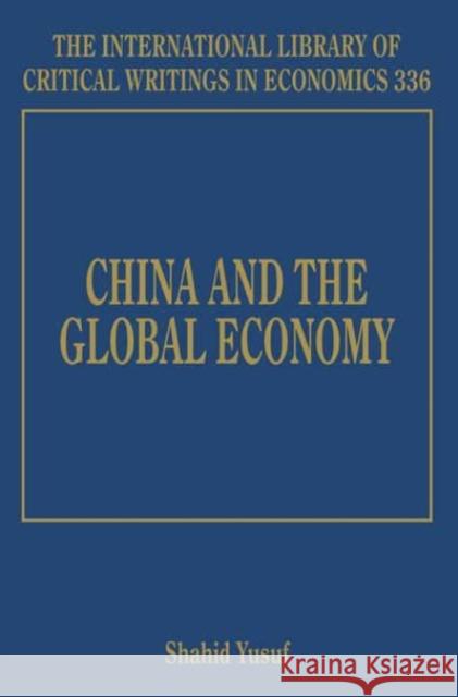 China and the Global Economy Shahid Yusuf   9781849807609 Edward Elgar Publishing Ltd