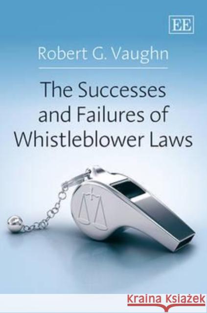 Successes and Failures of Whistleblower Laws Robert G Vaughn 9781849808378 BERTRAMS