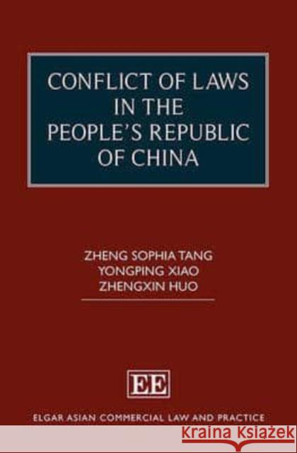 Conflict of Laws in the People's Republic of China Zheng Sophia Tang Yongping Xiao Zhengxin Huo 9781849808583