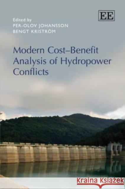 Modern Cost-Benefit Analysis of Hydropower Conflicts  9781849808804 Edward Elgar Publishing Ltd