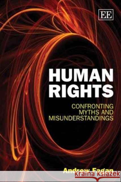 Human Rights: Confronting Myths and Misunderstandings  9781849809825 Edward Elgar Publishing Ltd