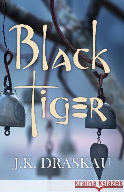 Black Tiger Jennifer Kewley Draskau 9781849821551 M P Publishing Limited