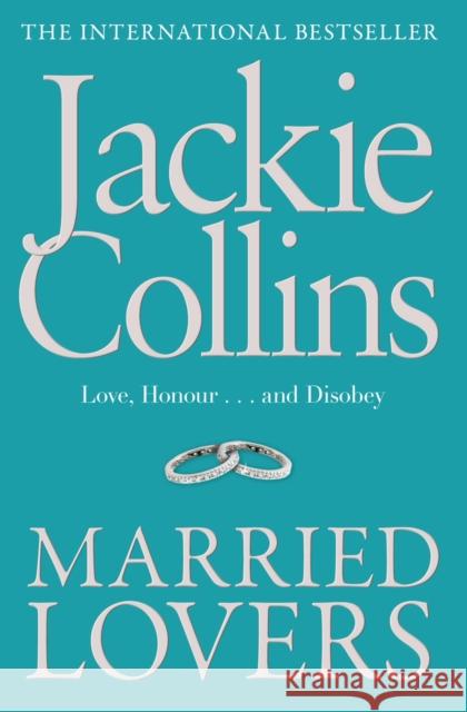 Married Lovers Jackie Collins 9781849834230 Simon & Schuster Ltd