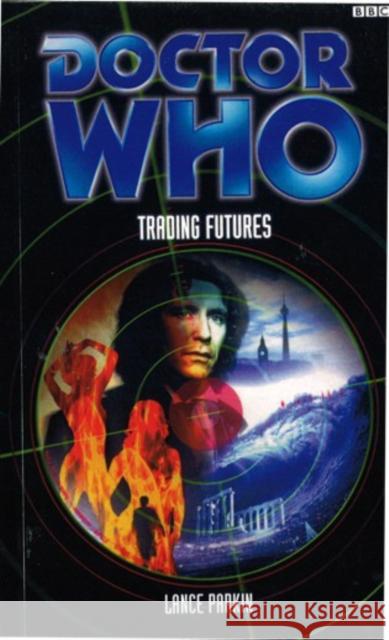 Doctor Who: Trading Futures Parkin, Lance 9781849901772 Doctor Who