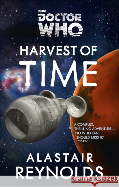 Doctor Who: Harvest of Time Alastair Reynolds 9781849904193 BBC BOOKS