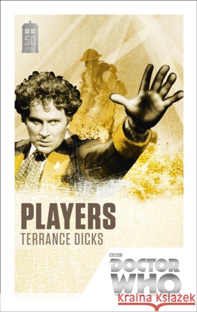 Doctor Who: Players : 50th Anniversary Edition Terrance Dicks 9781849905213