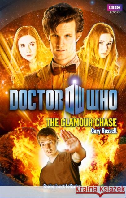 Doctor Who: The Glamour Chase Gary Russell 9781849905466 Ebury Press