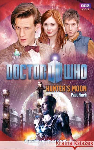 Doctor Who: Hunter's Moon Paul Finch 9781849905671