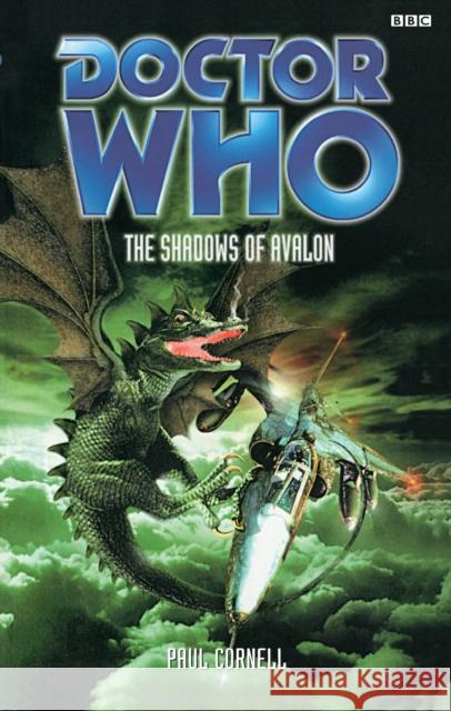 Doctor Who: Shadows of Avalon Paul Cornell 9781849906487 0